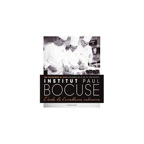 INSTITUT PAUL BOCUSE L'ECOLE DE L'EXCELLENCE CULINAIRE (ED 2022)
