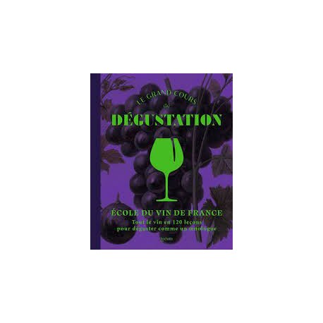 LE GRAND COURS DE DEGUSTATION