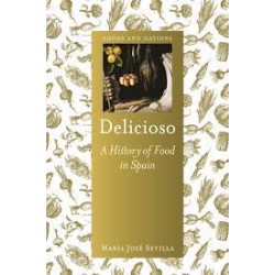 DELICIOSO, a History of Food in Spain (anglais)