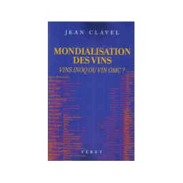 MONDIALISATION DES VINS VINS INOQ OU VIN OMC ?