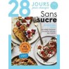 28 JOURS POUR CHANGER: SANS SUCRE
