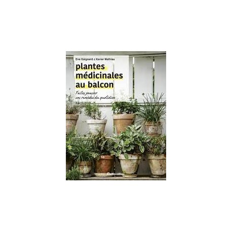 PLANTES MEDICINALES AU BALCON