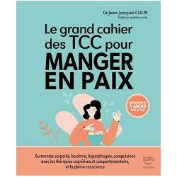 LE GRAND CAHIER DES TCC POUR MANGER EN PAIX