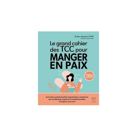 LE GRAND CAHIER DES TCC POUR MANGER EN PAIX