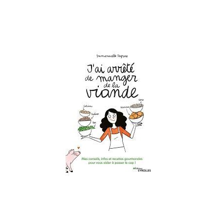 J'AI ARRETE DE MANGER DE LA VIANDE