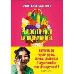 PLAIDOYER POUR LA GOURMANDISE