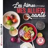 LES FIBRES, MES ALLIIES SANTE