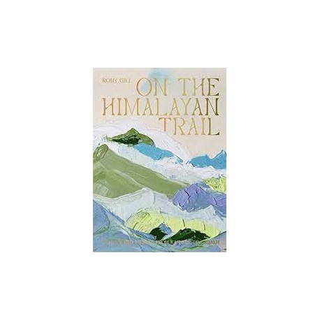 ON THE HIMALAYAN TRAIL (anglais)