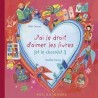 J'AI LE DROIT D'AIMER LES LIVRES (ET LE CHOCOLAT)