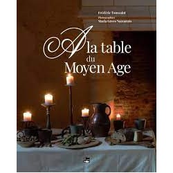 A LA TABLE DU MOYEN-AGE