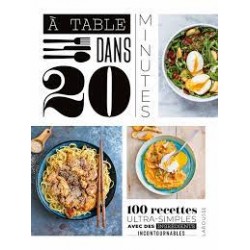 A TABLE DANS 20 MINUTES