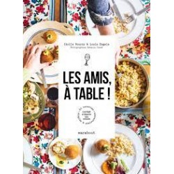 LES AMIS, A TABLE!