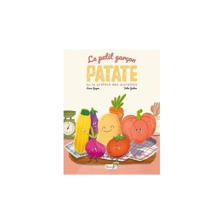 LE PETIT GARCON PATATE OU LES PREFERE DES ASSIETTES