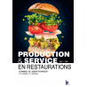 PRODUCTION ET SERVICE EN RESTAURATIONS - LE MANUEL DE L'AGENT POLYVALENT