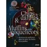 CHIPS DE DAHLIAS & MUFFINS AUX COQUELICOTS