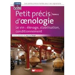 PETIT PRECIS D'OENOLOGIE TOME 4: le vin, élevage, stabilisation, conditionnement
