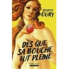 DES QUE SA BOUCHE FUT PLEINE