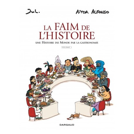 LA FAIM DE L'HISTOIRE (volume 1)