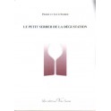 LE PETIT SERBER DE LA DÉGUSTATION