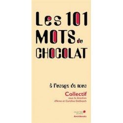 LES 101 MOTS DU CHOCOLAT