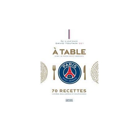 A TABLE AVEC LE PARIS SAINT-GERMAIN