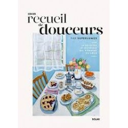MON RECUEIL DE DOUCEURS