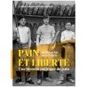 PAIN ET LIBERTE, une histoire politique du pain du Moyen-Age au XXIè siècle