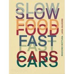 SLOW FOOD FAST CARS