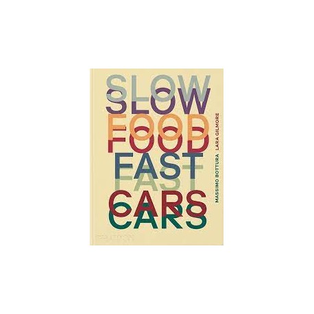 SLOW FOOD FAST CARS