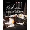 A LA TABLE DES AMOURS CELEBRES