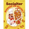 SOCIALTER N°57 MANGER LES RICHES ?