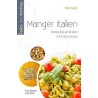 MANGER ITALIEN: histoire d'un art de vivre du XXème siècle à nos jours