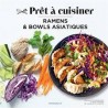 RAMENS ET BOWLS ASIATIQUES - PRET A CUISINER