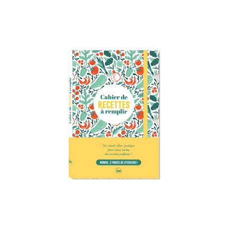 CAHIER DE RECETTES, 170 PAGES A REMPLIR AVEC SES MEILLEURES RECETTES + 30 PAGES D'ASTUCES CULINAIRES