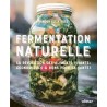 FERMENTATION NATURELLE (nouvelle édition)