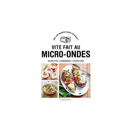 RECETTES AU MICRO-ONDES (nouvelle édition)