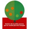 HISTOIRE DE LA PETITE POMME QUI NE VOULAIT PAS ETRE MANGEE