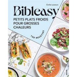 PETITS PLATS FROIDS POUR GROSSES CHALEURS - BIBLEASY