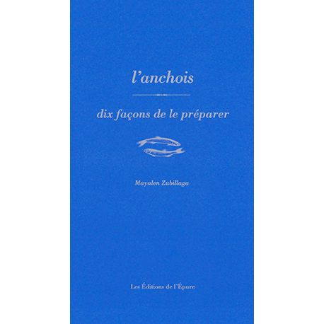 ANCHOIS DIX FACONS DE LES PREPARER