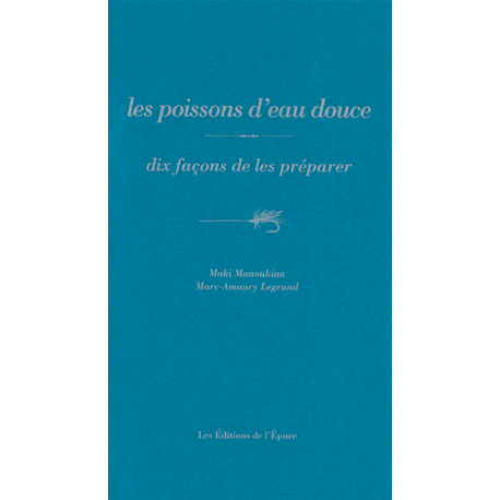 POISSONS EAU DOUCE DIX FACONS DE LES PREPARER