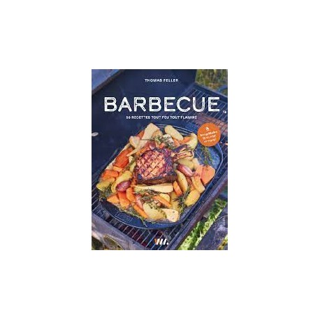 BARBECUE, 50 RECETTES TOUT FEU TOUT FLAMME