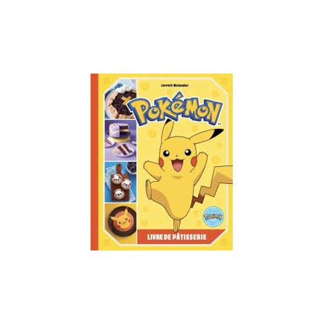 LE LIVRE DE PATISSERIE POKEMON