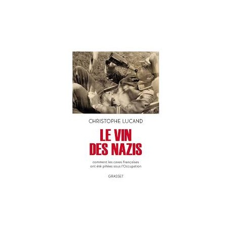 LE VIN DES NAZIS