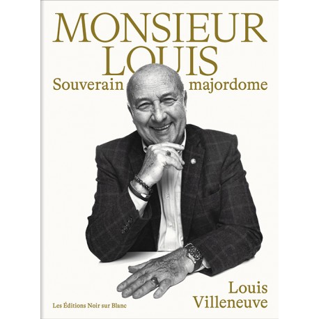 MONSIEUR LOUIS, souverain majordome
