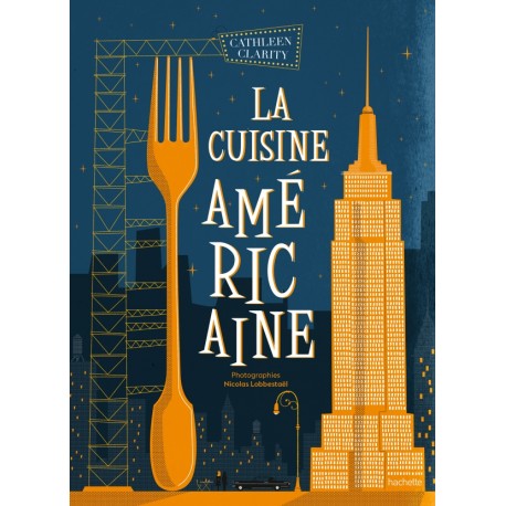 LA CUISINE AMERICAINE FAMILIALE ET AUTHENTIQUE