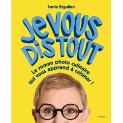 JE VOUS DIS TOUT