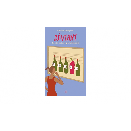 DEVIANT: le vin nature par défaut(s)