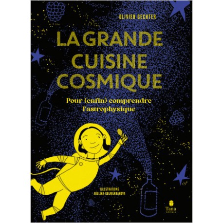 LA GRANDE CUISINE COSMIQUE