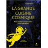 LA GRANDE CUISINE COSMIQUE