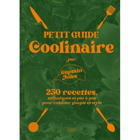 PETIT GUIDE COOLINAIRE PAR CAPTAIN JULES
